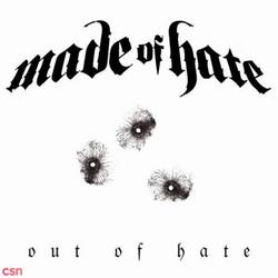 Out Of Hate - Made Of Hate