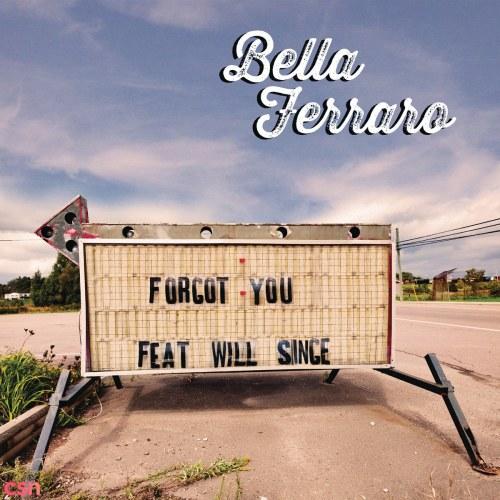 Forgot You (Single) - Bella Ferraro - Will Singe