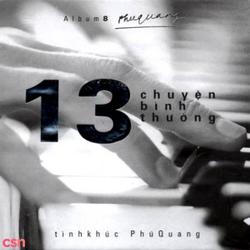 Phú Quang Vol.8 - 13 Chuyện Bình Thường - Various Artists