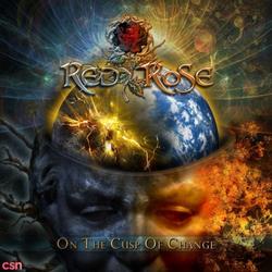 On The Cusp Of Change - Red Rose