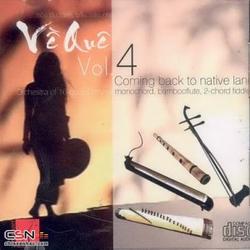 Về Quê Vol.4 - Hoà Tấu Đàn Tranh - Bầu - Sáo - Nhị - Hoà Tấu