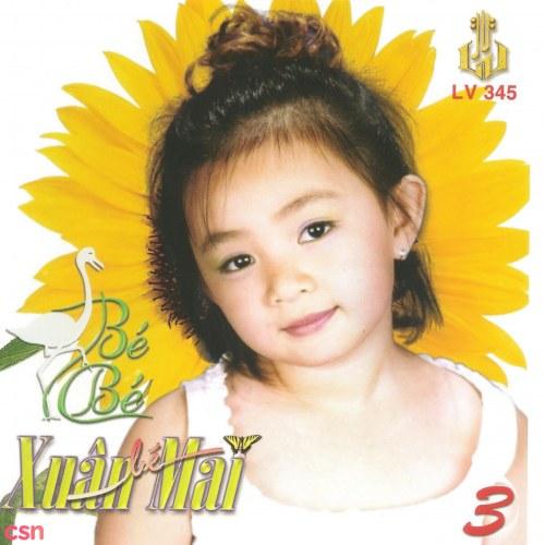Con Cò Bé Bé Vol.3 - Xuân Mai