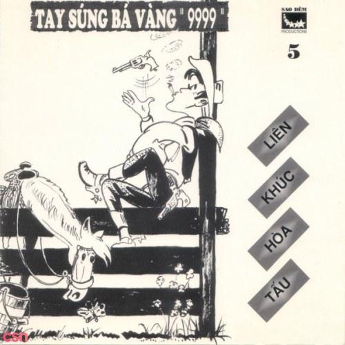 Liên Khúc Hoà Tấu Tay Súng Bá Vàng - Hoà Tấu