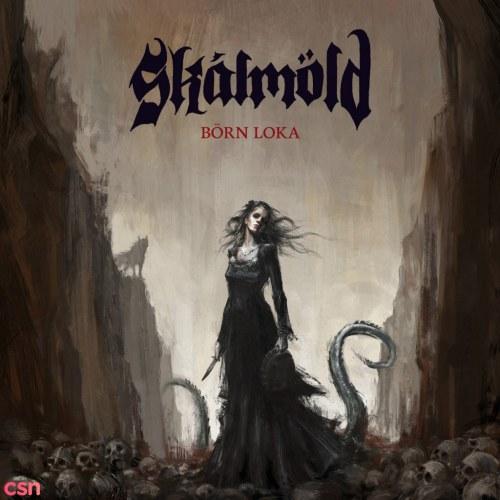 Born Loka - Skalmold