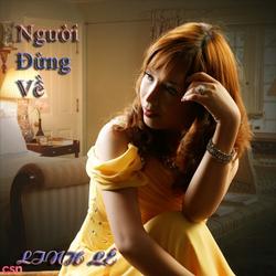 Người Đừng Về - Linh Lee