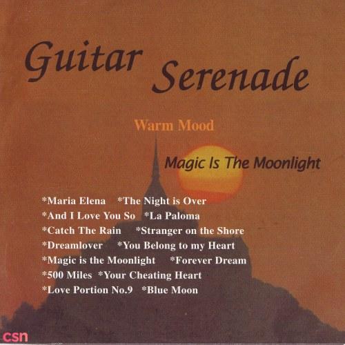 Warm Mood - Magic Is The Moonlight - Guitar Serenade