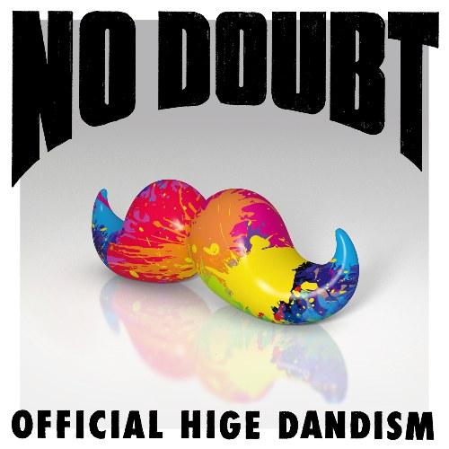 No Doubt [single] - Official HIGE DANdism