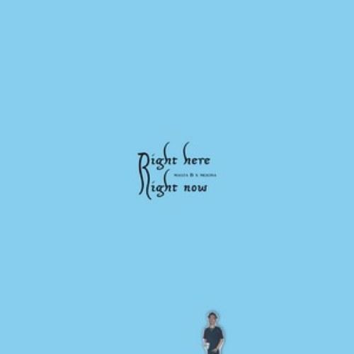 Right Here Right Now (Single) - Masta B - Moona