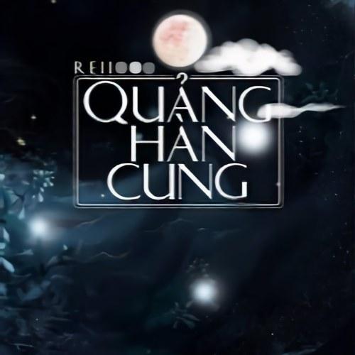 Quảng Hàn Cung (Single) - Reii