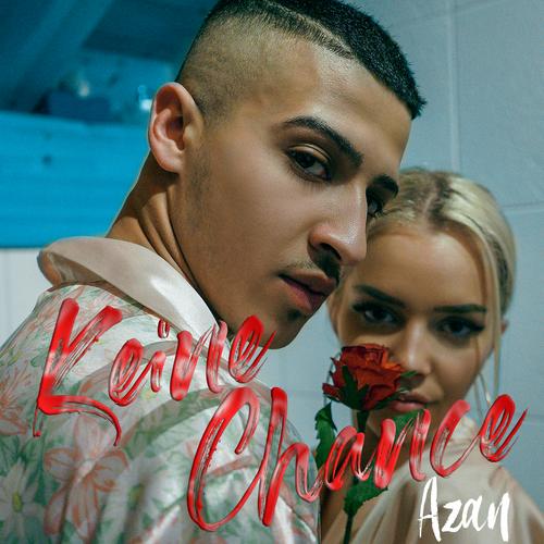 Keine Chance - Azan