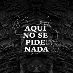 Aquí No Se Pide Nada - Franco de Vita