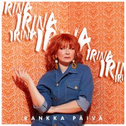 Rankka päivä - Irina
