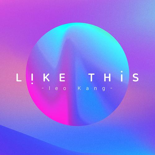 Like This - Leo Kang