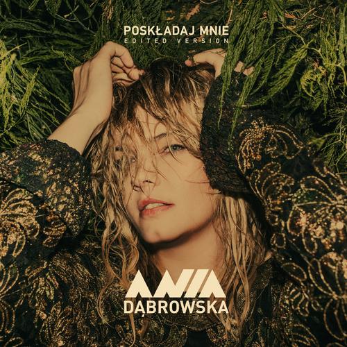 Poskładaj Mnie (Edited Version) - Ania Dabrowska