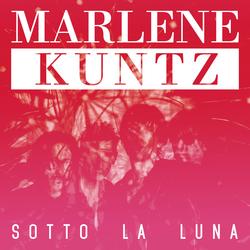 Sotto la luna - Marlene Kuntz