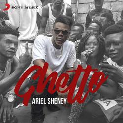 Ghetto - Ariel Sheney