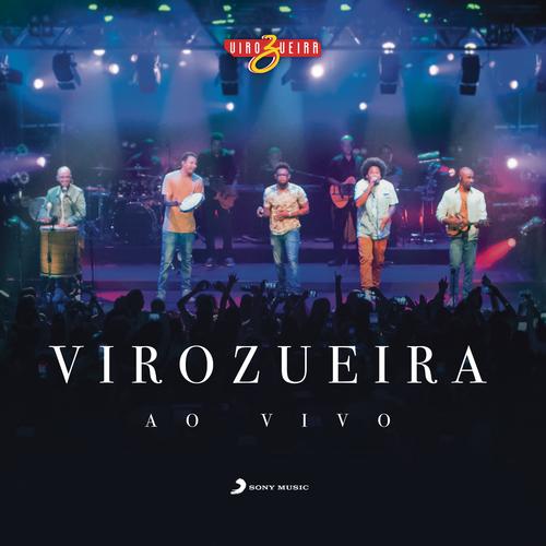 VIROZUEIRA (Ao Vivo) - VIROZUEIRA