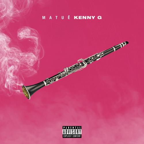 Kenny G - Matuê