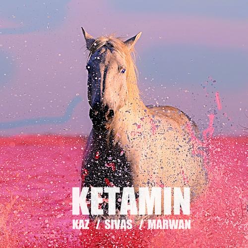 Ketamin - Kaz