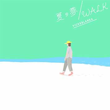 Natsu no Yume / WALK - Vickeblanka
