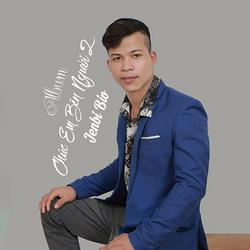 Chúc Em Bên Người 2 (Single) - Jenbi Bio