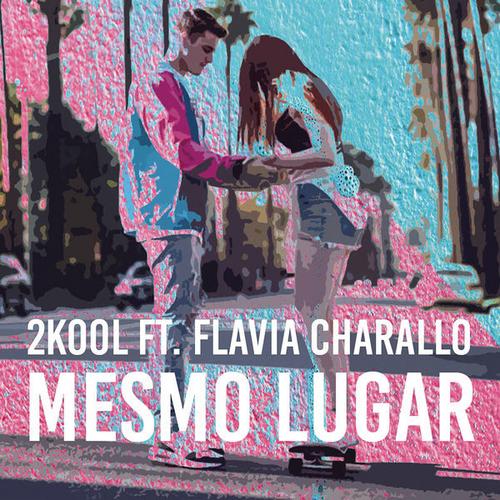 Mesmo Lugar (Single) - 2Kool