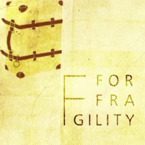 f for fragility - foolen