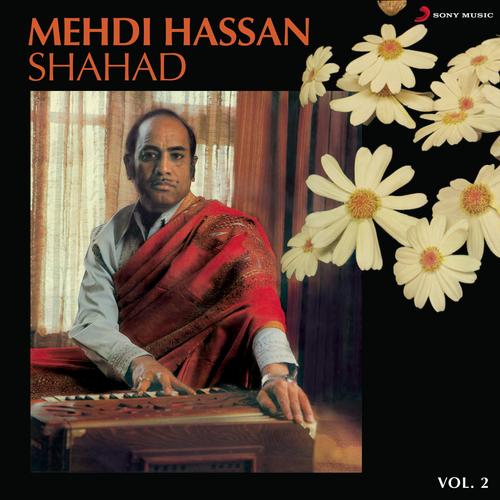 Shahad, Vol. 2 - Mehdi Hassan