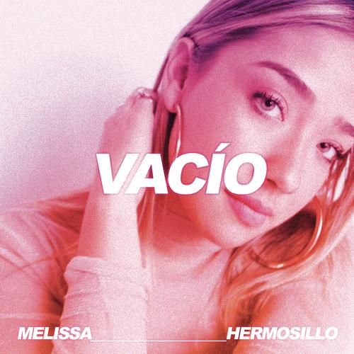 Vacío - Melissa Hermosillo