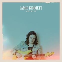Since I Met You - Jamie Kimmett