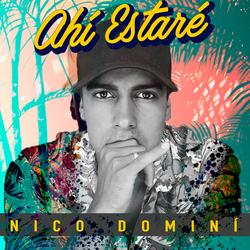Ahí Estaré - Nico Domini