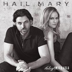 Hail Mary - Haley & Michaels