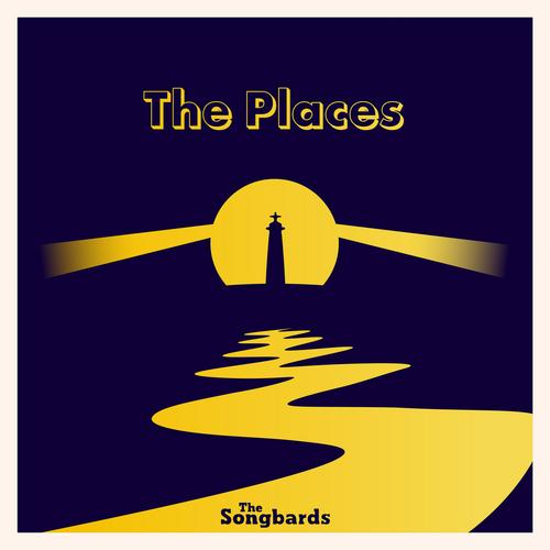 The Places - The Songbards