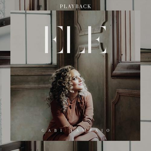 Ele (Playback) - Gabi Sampaio