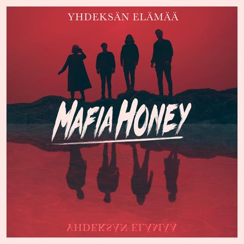 Yhdeksän elämää - Mafia Honey