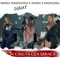 In Casuta Cea Saraca (Single) - Madalina Ignat