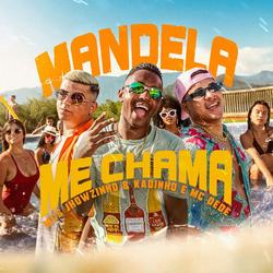 Mandela Me Chama (Single) - MCs Jhowzinho - MC Kadinho