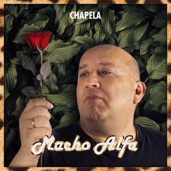 Macho Alfa - Chapela
