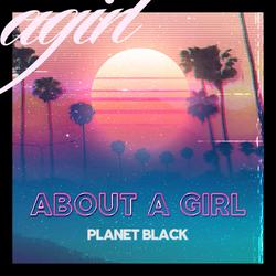 About a Girl - Planet Black