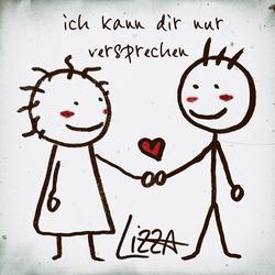Ich kann dir nur versprechen - LiZZA