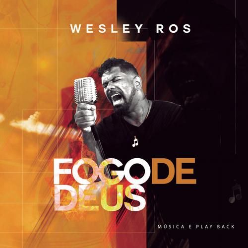 Fogo de Deus (Fuego de Dios) - Wesley Ros