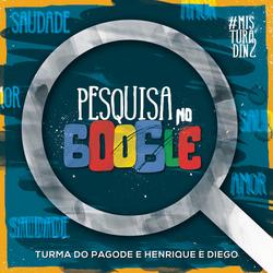 Pesquisa No Google (Ao Vivo) - Turma Do Pagode