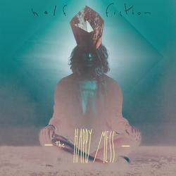 Half Fiction - The Happy Mess