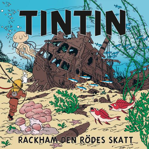 Rackham den Rödes skatt - Tintin