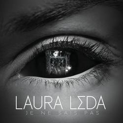 Je ne sais pas - Laura Léda