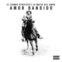 Amor Bandido - La Mafia del Amor