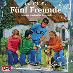 109/und die mysteriöse Botschaft - Fünf Freunde