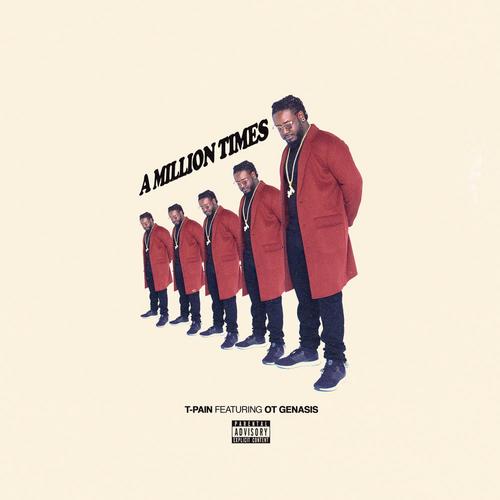 A Million Times (Single) - T-Pain