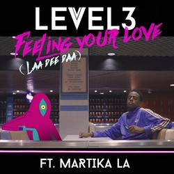 Feeling Your Love (LaaDeeDaa) [Remixes] - Level 3