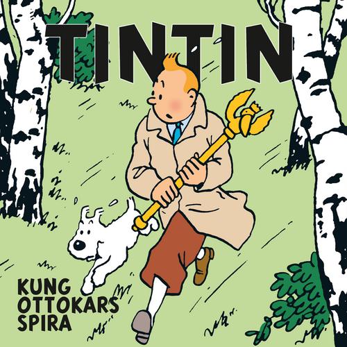 Kung Ottokars spira - Tintin